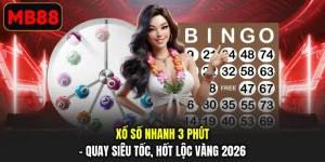 Xổ Số Nhanh 3 Phút - Quay Siêu Tốc, Hốt Lộc Vàng 2026
